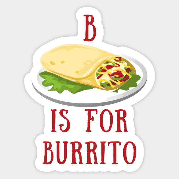 B is for Burrito Sticker by IOANNISSKEVAS